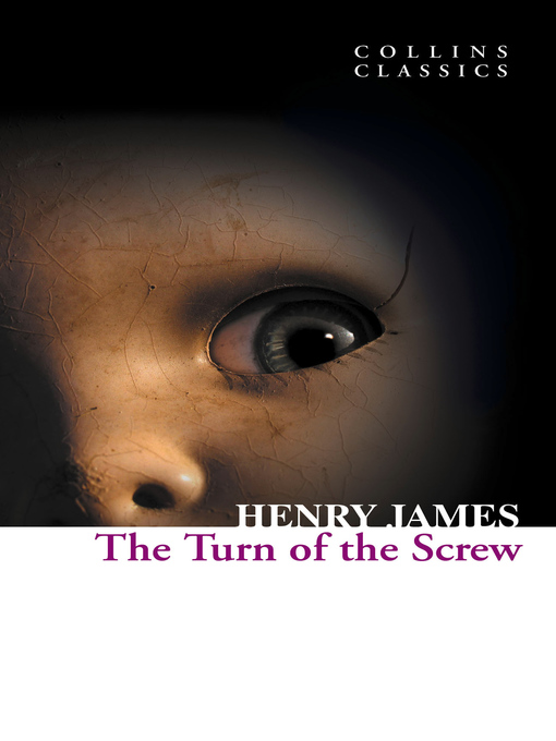 Title details for The Turn of the Screw by Henry James - Available